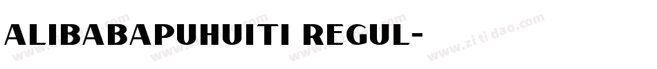 alibabapuhuiti regul字体转换
